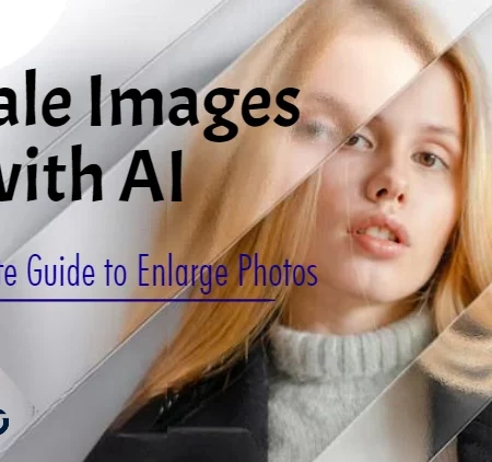 Hoe u afbeeldingen kunt opschalen met AI Gratis: 10x betere kwaliteit