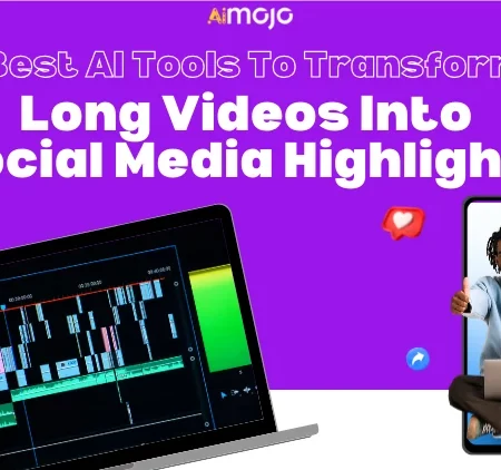 Best 7 AI Tools to Transform Long Videos into Social Media Highlights