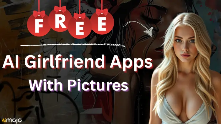 Free AI Girlfriend Apps with Pictures
