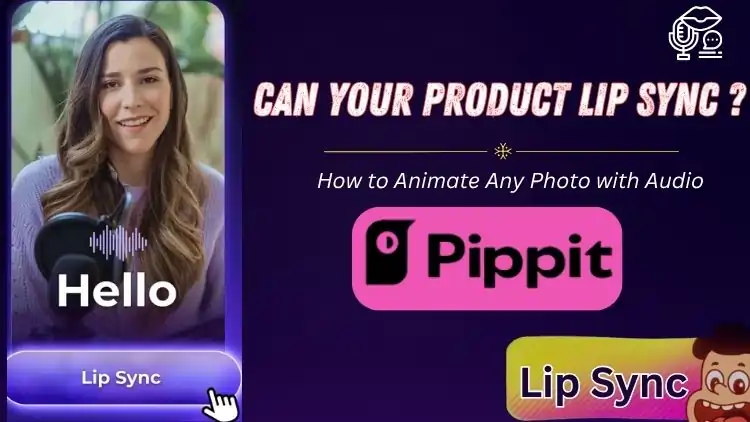 Pippit - Animez n'importe quelle photo avec du son