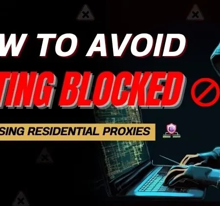 How to Avoid Getting Blocked While Using Residential Proxies