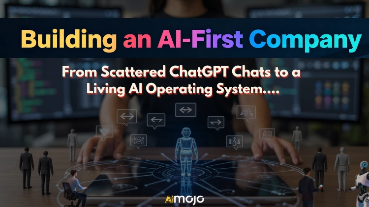 Building An AI FIrst Company