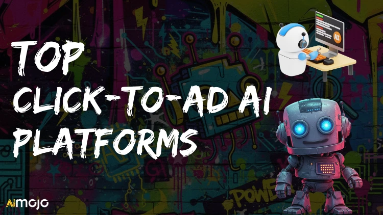 Top Click-to-Ad AI Platforms