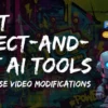6 Best Select-and-Edit AI Tools: Tested for Precise Video Edits