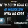 How to Build Your First AI Workflow With No Code (And Save Hours Every Week)